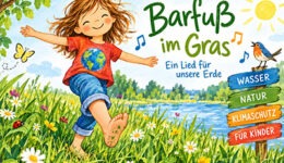 Barfuß im Gras- Ein Umweltlied für kleine Leute