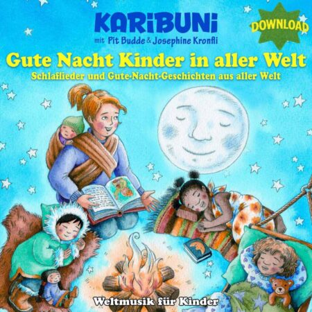 Schlaflieder und Gute Nacht Geschichten aus aller Welt