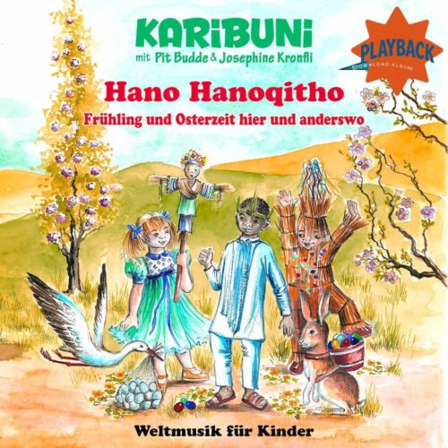 Playback - Hano Hanoqitho. Frühling und Osterzeit hier und anderswo